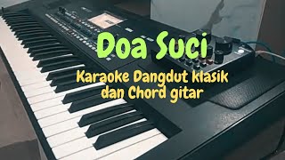 Doa Suci _ Karaoke nada wanita & chord gitar #dangdut klasik #korgindonesia