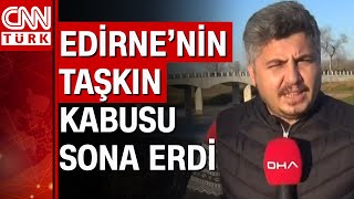 Edirnenin Taşkın Kabusu Sona Erdi Taşkınlara Kanal Edirne Ile Önlem