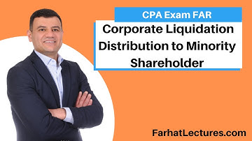 Corporate Liquidation Distribution to Minority Shareholder | Corporate Income Tax Course
