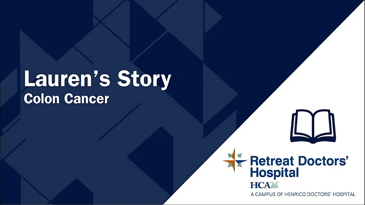 Lauren's Story - Colon Cancer - Retreat Doctors' H...