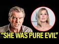 JUST IN: Pierce Brosnan: ''She Was The DEVIL Herself!''