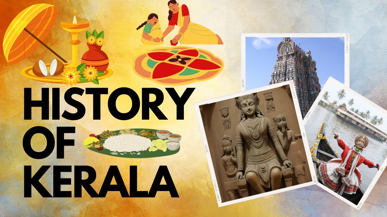 Kerala: A Journey Through Time and Culture" | History of Kerala 