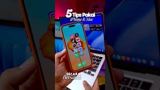 Tips Pakai iPhone &amp; Mac Secara Bersama