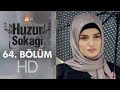 Huzur Sokağı 64 Bölüm