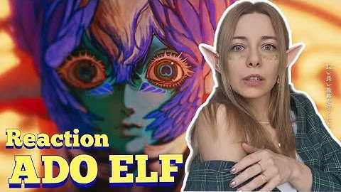 🔥外国人がAdo ELF/エルフを初めて聴いた結果…感情大崩壊！Ado Elf Reaction