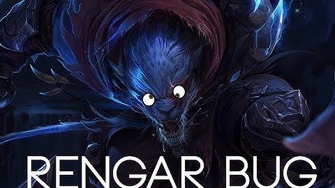 Rengar Ascension PBE Bug