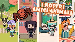 Tutti gli AMICI ANIMALI della Unicorn Squad ! 🐶 [ Toca life world storie ita ]