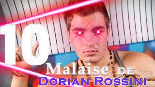 10 Malaises de Dorian Rossini