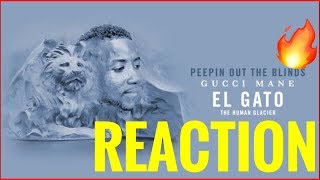 Gucci Mane - Peepin Out The Blinds [Official Audio] | Reaction