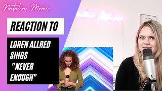 Voice Teacher Reacts to Loren Allred shines bright with ‘Never Enough’ | Auditions | BGT 2022