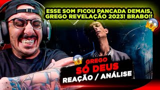 PANCADA!!!! GREGO - SÓ DEUS (SOU UM MOLEQUE SANGUE BOM) [REAÇÃO/ ANÁLISE]