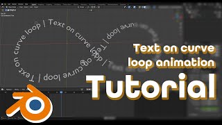 Blender Tutorial | Text on curve loop animation