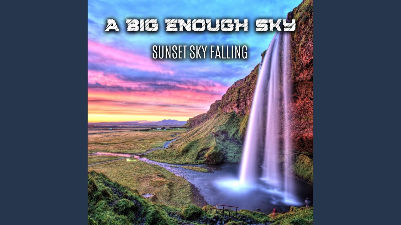 Watch Sunset Sky Falling on YouTube Watch Sunset Sky Falling on YouTube