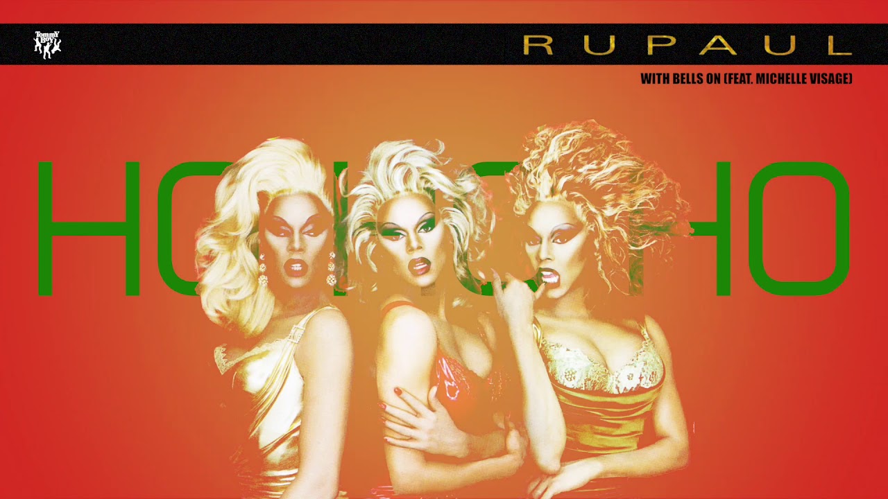 RuPaul - With Bells On (feat. Michelle Visage)