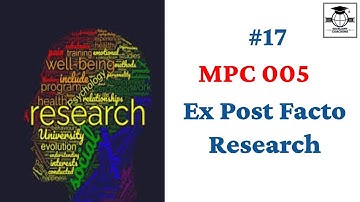 Ex Post Facto Research |IGNOU|M.A| MPC 005|BLOCK 2|UNIT 2|PART1