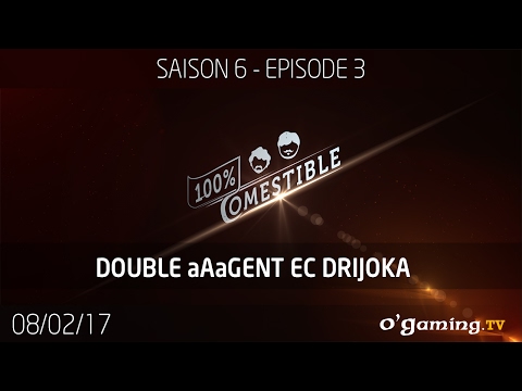100% comestible - S6E3 - Double aAagent EC Drijoka