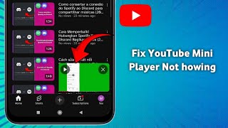 How to Fix YouTube Mini Player Not Showing (2025)