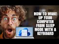 How To Wake Up Your Computer From Sleep Mode With A Keyboard (How-To Guide)
