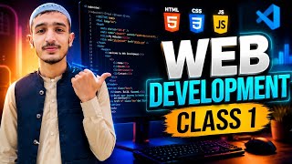 Web Development Class 1 | Complete Beginner Course in Urdu (2026) | HTML CSS JavaScript Introduction