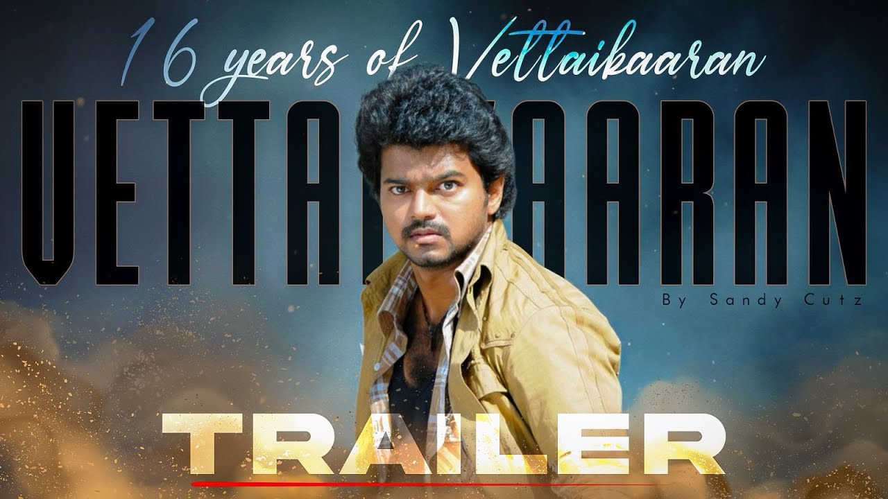 Vettaikaaran Trailer | 16 Years Of Vettaikaaran | Ilaya Thalapathy Vijay | Sandy Cutz