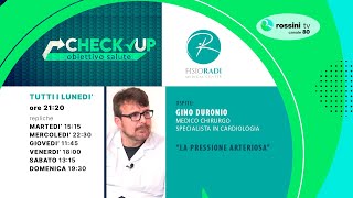 CHECK UP OBIETTIVO SALUTE p10 - Gino Duronio - La pressione arteriosa