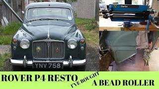 Rover P4 and a Clarke Bead Roller.