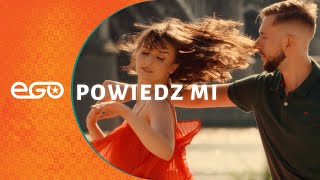 Video thumbnail of "Ego - Powiedz Mi (Official Video) Nowość Disco Polo 2022"