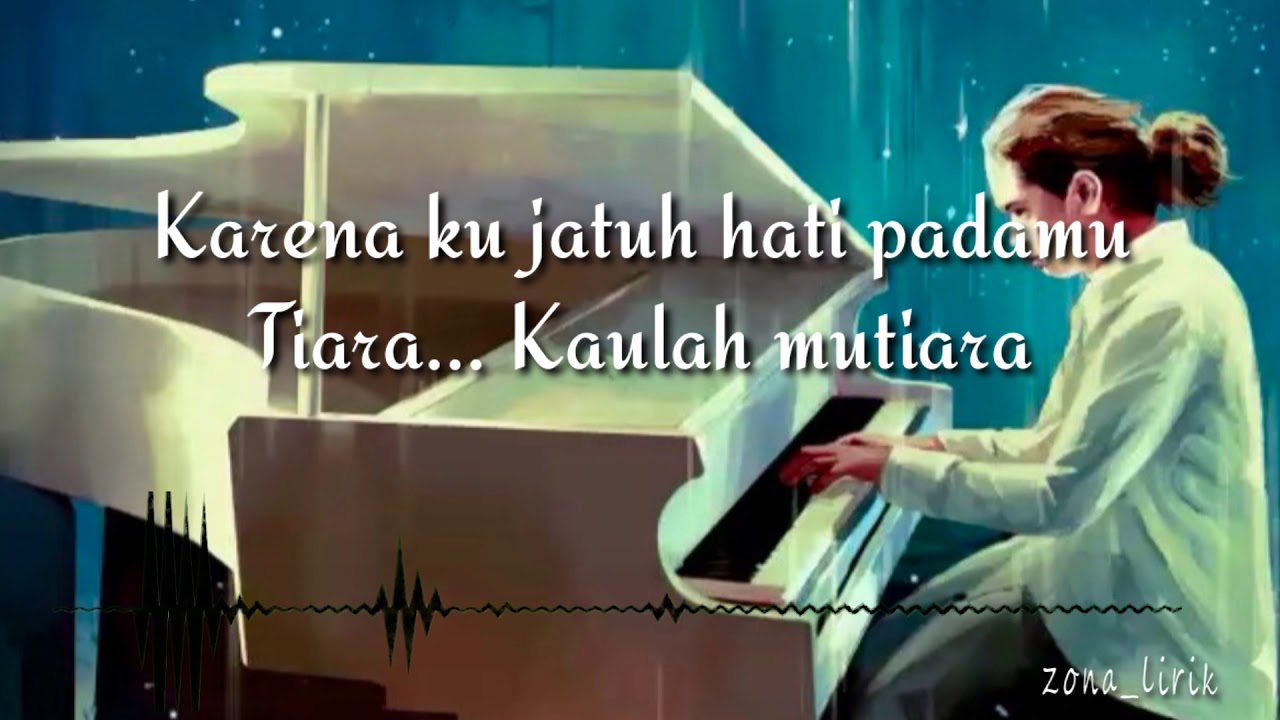 TIARA - DULJAELANI FULL LIRIK - YouTube