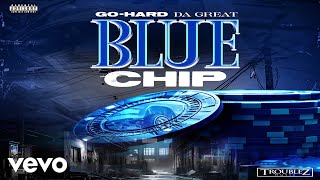 Go-Hard Da Great - Da Blue Chip Outro (Visualizer) ft. JusTrameha