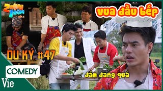 2N1D DU KÝ #47: Dương Lâm hóa VUA ĐẦU BẾP dởm làm dàn cast nghỉ ăn, HIEUTHUHAI out trình đảm đang