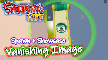 Shindo Life: *GETTING* Vanishing Image | SPAWN LOCATION + SHOWCASE