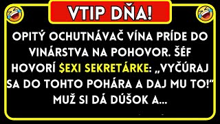 Vtipy Dňa Opitý Ochutnávač Vína Príde Do Vinárstva Na Pohovor... Najlepší Vtip Dňa