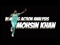 Mohsin khan bowling action analysis  how mohsin khan clicks 140 kmph an average delivery 