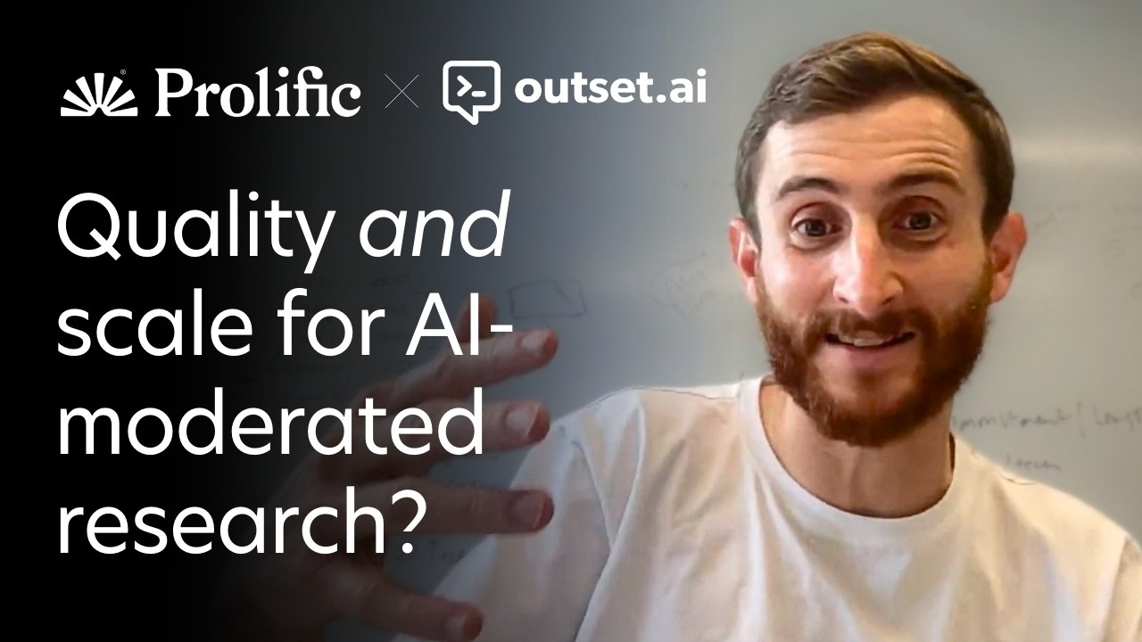 How Outset Enable AI-Powered Qualitative Research at Quantitative Scale | Prolific