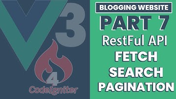 Part 7 | Fetch, Search and Pagination in CodeIgniter 4