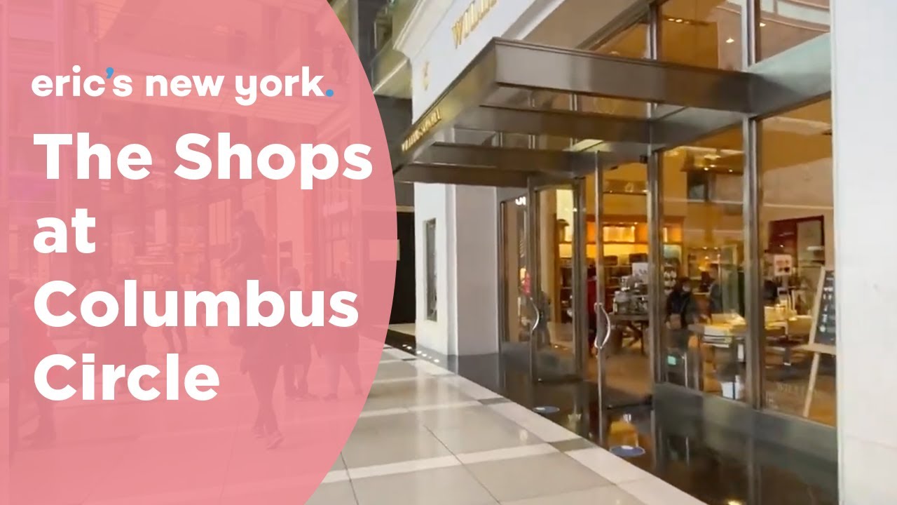 The Shops at Columbus Circle - @EricsNewYork - YouTube