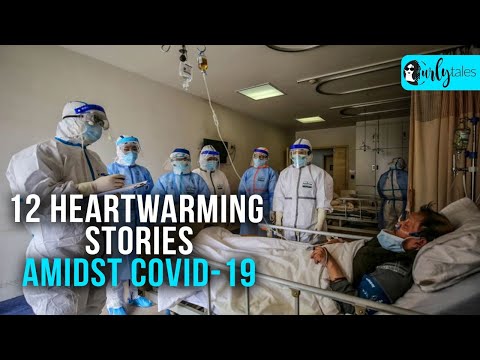 12 Heartwarming Stories Amidst COVID-19 | Curly Tales