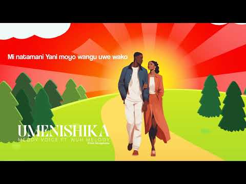 Meddy Voice Ft Nuh Melody Umenishika Official Lyric Audio