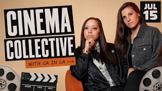 Cinema Collective | Live: July 15