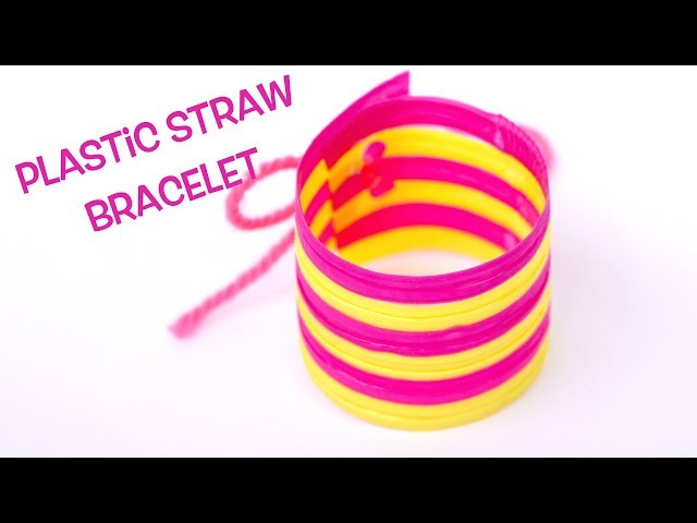 DIY Plastic Straw Bracelet