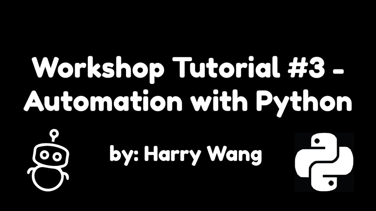Workshop Tutorial #3 - Automation with Python for Beginners - YouTube