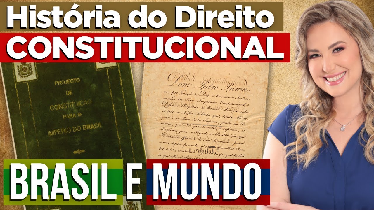 História do Direito Constitucional (no Brasil e no Mundo)
