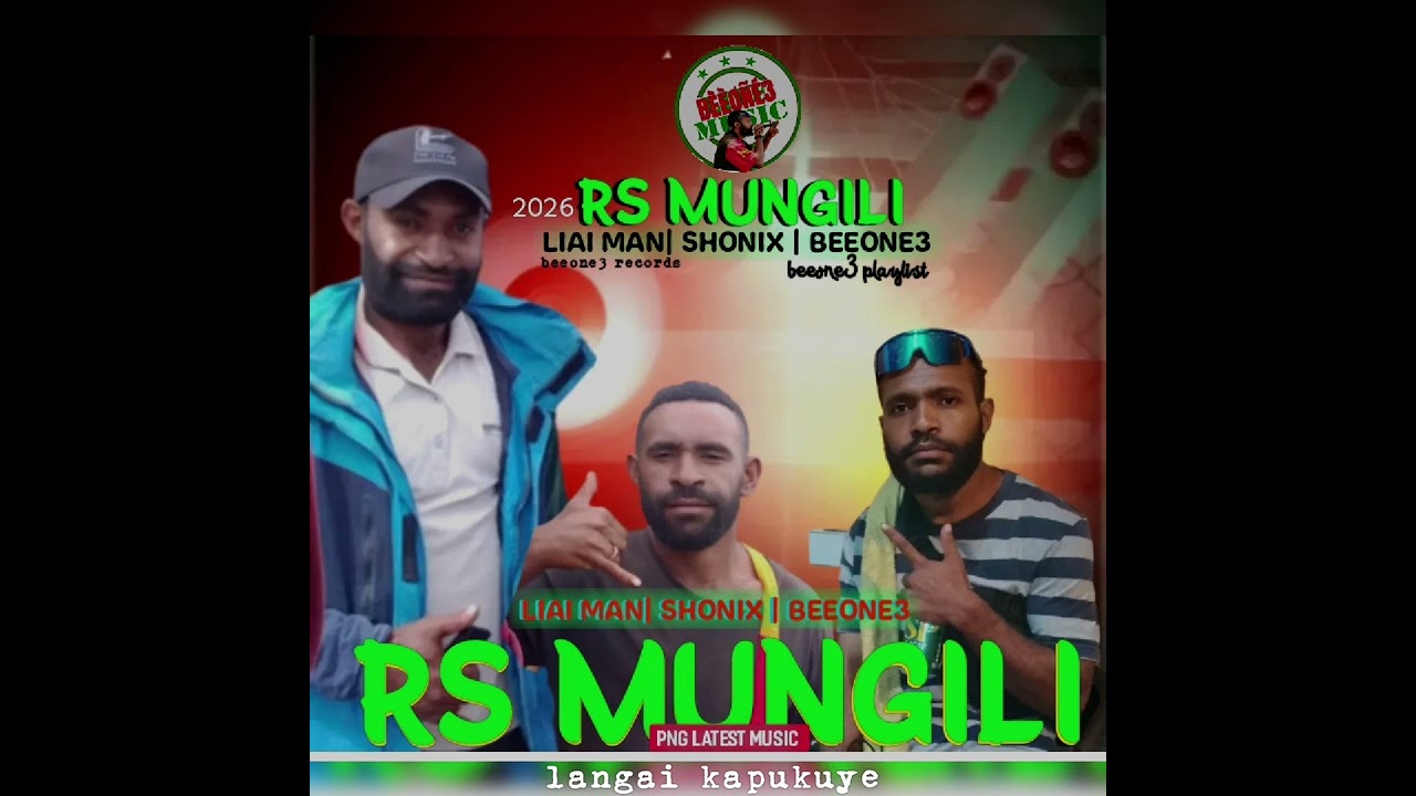 RS MUNGILI.. LIAI MAHN FT SHONIX|BEEONE3.. beeone3 records png local music 2026...