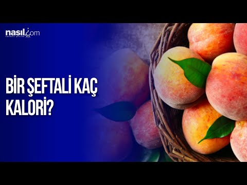 Video: Şeftali: Kalori, Sağlık Ve şekil üzerindeki Etkileri