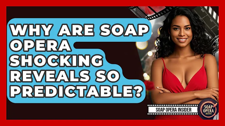 Why Are Soap Opera Shocking Reveals So Predictable? - Soap Opera Insider