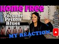Home Free - Folsom Prison Blues, My Reaction