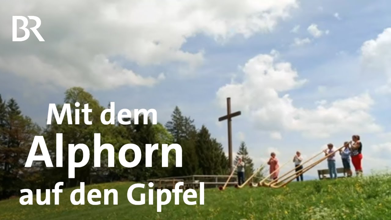 Die Allgäuer Alphornweiber - Alphorn spielen in der Natur | Musik | Wir in Bayern | BR