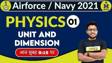 AIR FORCE / NAVY 2021 || Physics || By Vivek Singh Sir || CLASS 01 || Unit And Dimension