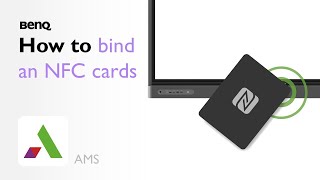 [BenQ FAQ] Public Display Product_AMS - How to bind NFC Card?