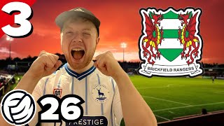 WHAT A TURN AROUND! | Part 3 | BRICKFIELD RANGERS | UK Journeyman FM26 | Football Manager 2026